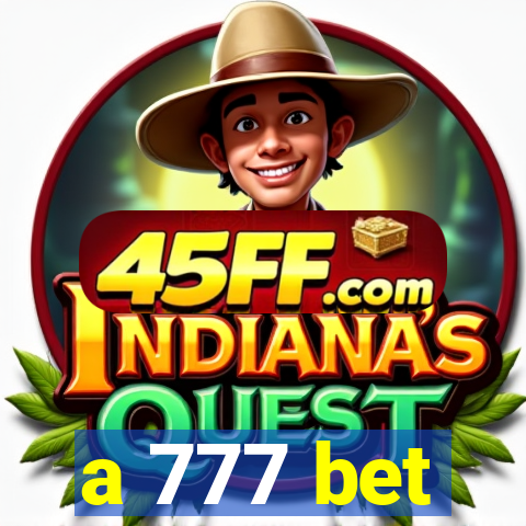 a 777 bet